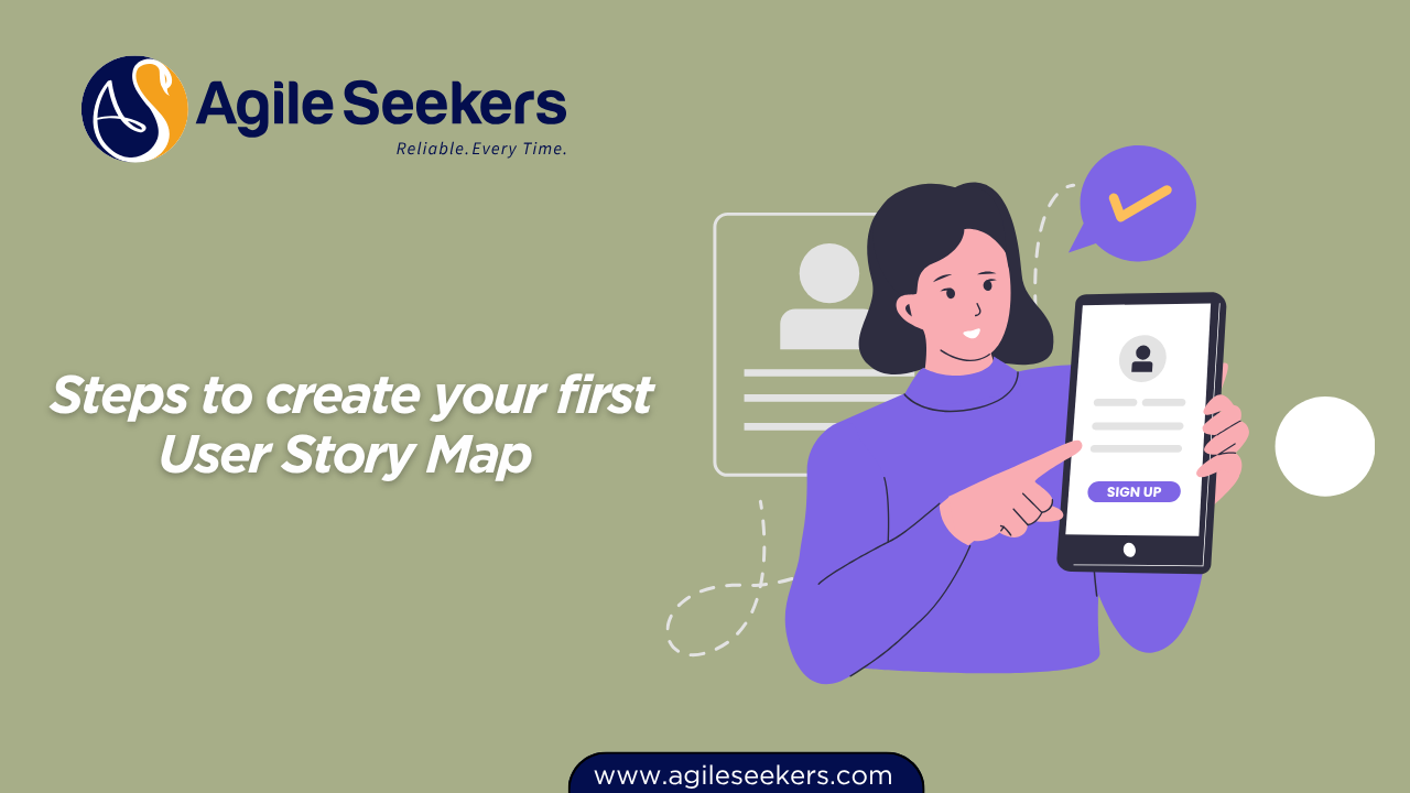 Steps to create your first User Story Map Steps to create your first User Story Map