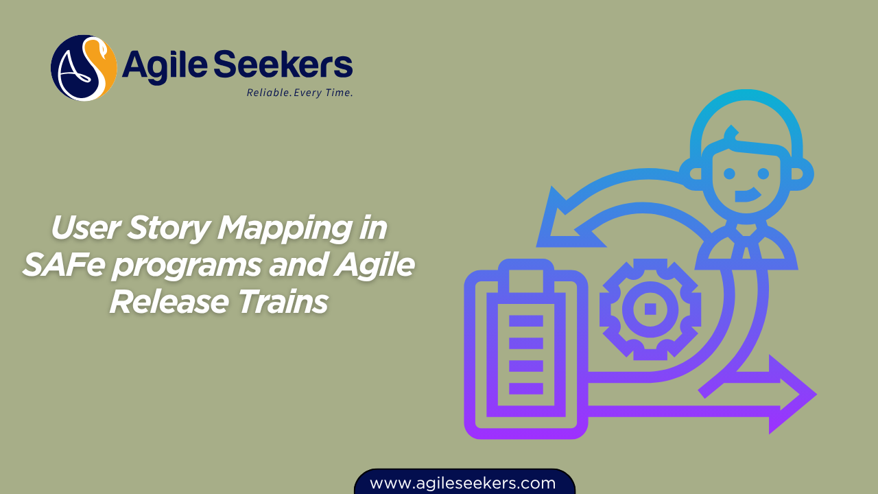 User Story Mapping in SAFe programs User Story Mapping in SAFe programs