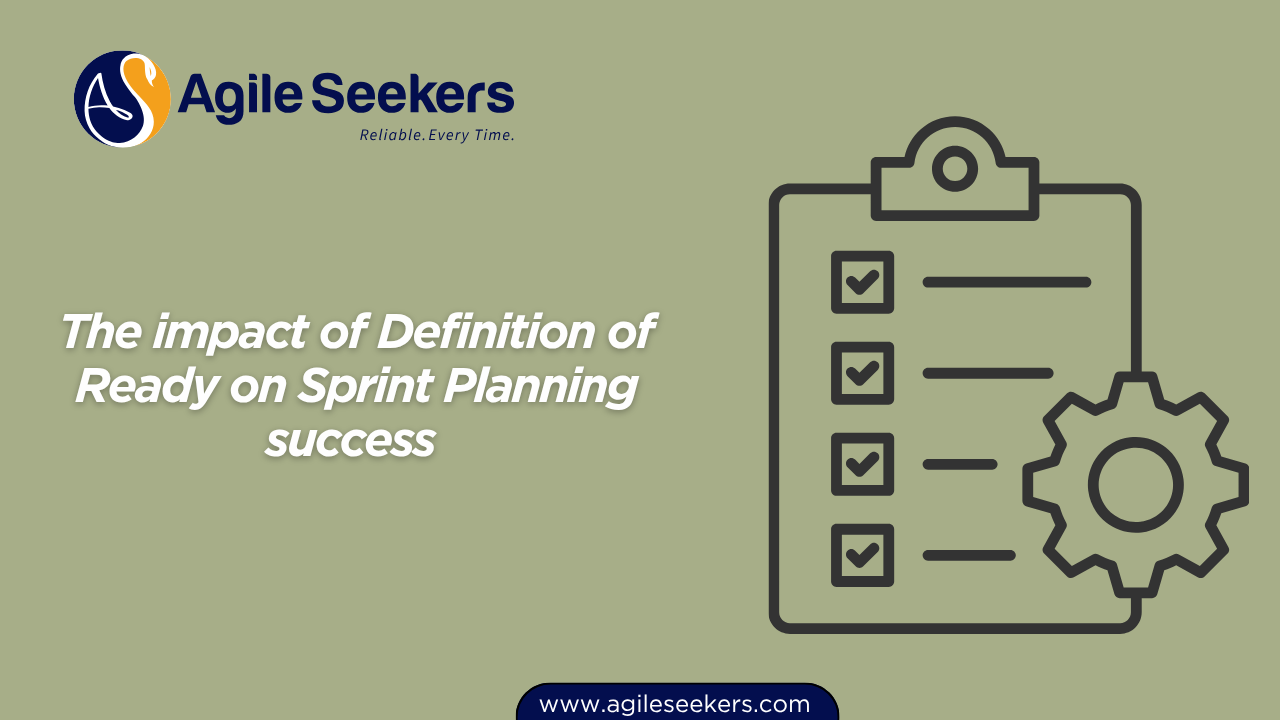 The impact of Definition of Ready The impact of Definition of Ready