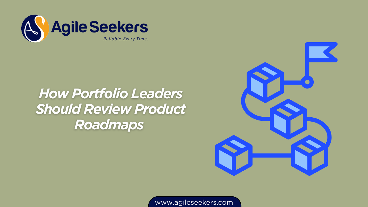 portfolio Leaders Should Review Product Roadmaps portfolio Leaders Should Review Product Roadmaps