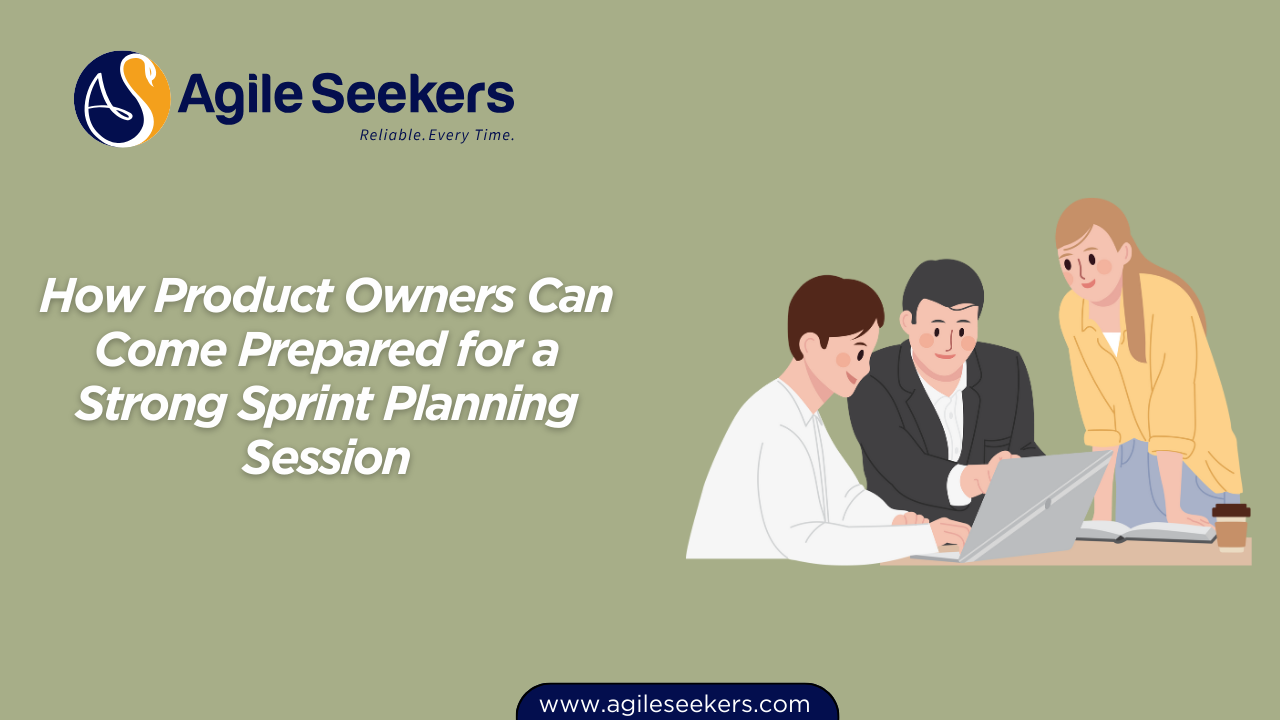 come Prepared for a Strong Sprint Planning Session come Prepared for a Strong Sprint Planning Session