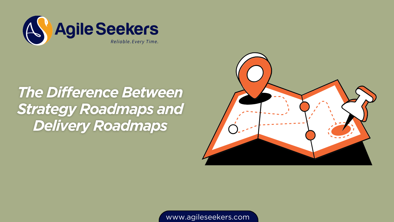 Difference Between Strategy Roadmaps and Delivery Roadmaps Difference Between Strategy Roadmaps and Delivery Roadmaps