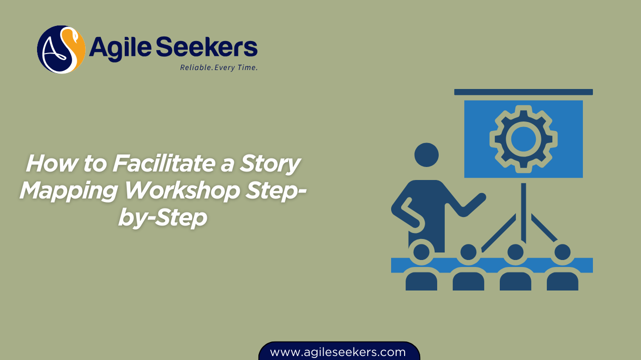 Facilitate a Story Mapping Workshop Step-by-Step
