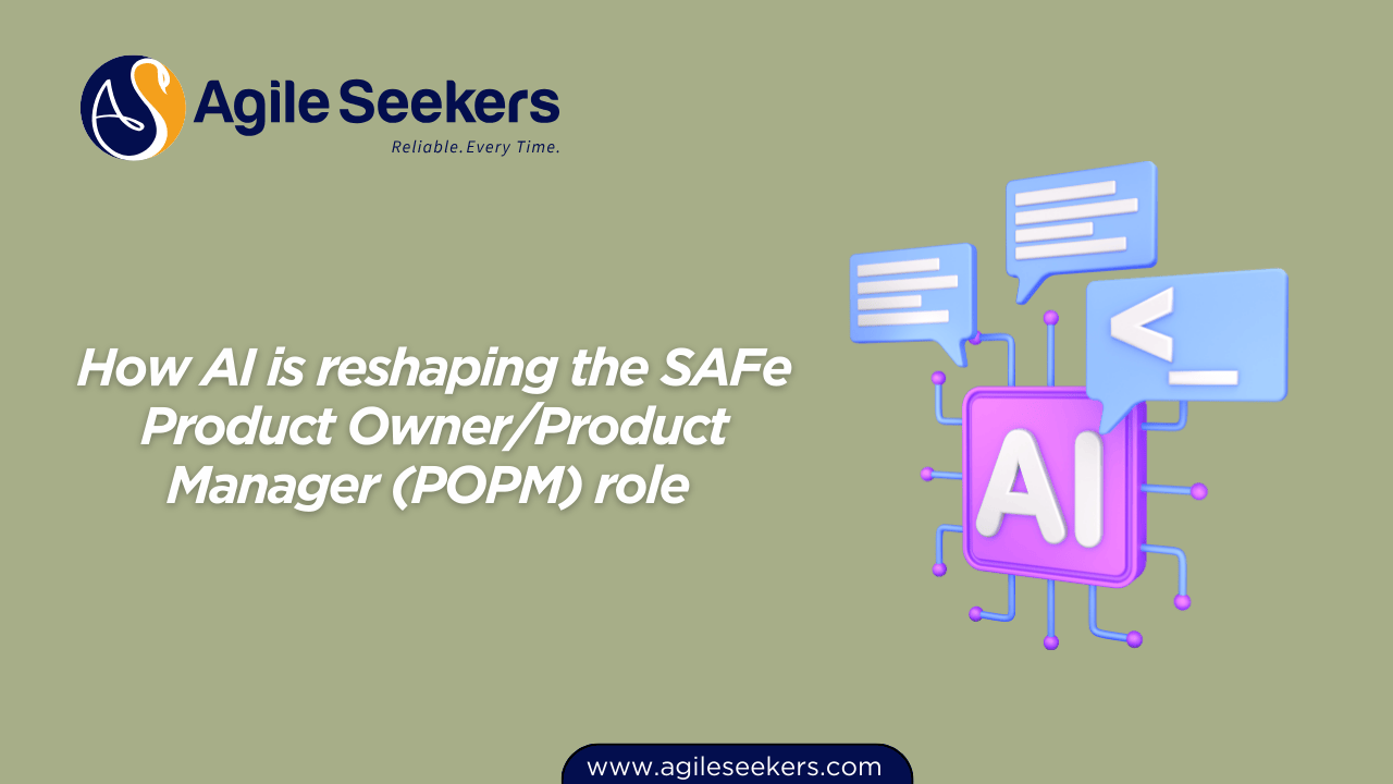 How AI is reshaping the SAFe POPM role 