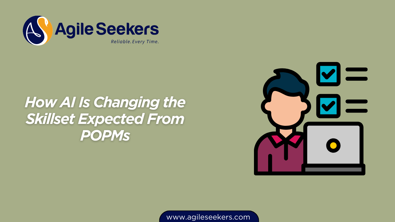 How AI Is Changing the Skillset Expected From POPMs How AI Is Changing the Skillset Expected From POPMs